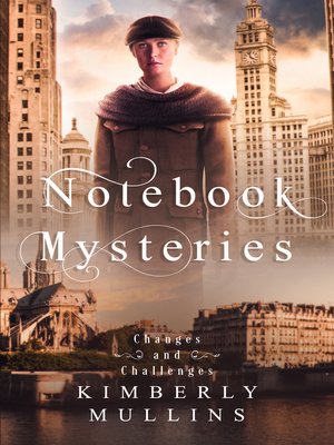 cover image of Notebook Mysteries ~ Changes and Challenges